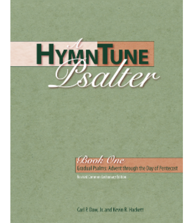 DAW & HACKETT Hymntune Psalter Book 1 (Advent Through Day of Pentecost) by Daw & Hackett