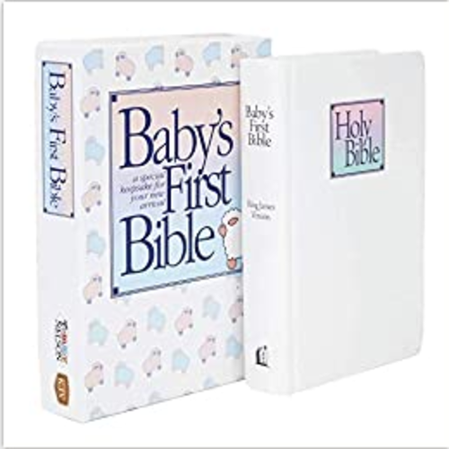 BABY'S FIRST BIBLE - KING JAMES VERSION (KJV) BABY'S FIRST BIBLE - KING JAMES VERSION (KJV)