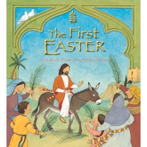 THE FIRST EASTER by LOIS ROCK THE FIRST EASTER by LOIS ROCK