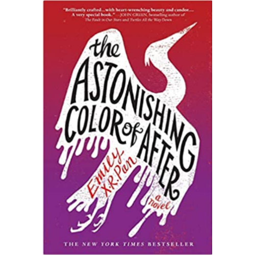 PAN, EMILY X. R. ASTONISHING COLOR OF AFTER by EMILY X.R. PAN PAN, EMILY X. R. ASTONISHING COLOR OF AFTER by EMILY X.R. PAN