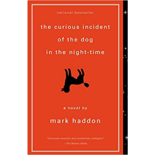 HADDON, MARK CURIOUS INCIDENT OF THE DOG IN THE NIGHT-TIME by MARK HADDON HADDON, MARK CURIOUS INCIDENT OF THE DOG IN THE NIGHT-TIME by MARK HADDON