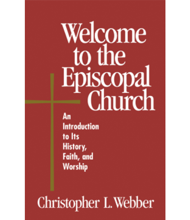 WEBBER, CHRISTOPHER Welcome To the Episcopal Church by Christopher Webber