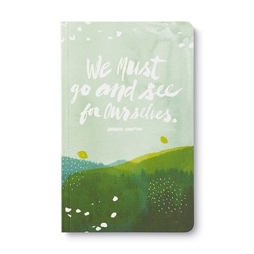 We Must Go and See for Ourselves Journal We Must Go and See for Ourselves Journal