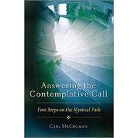 Answering the Contemplative Call by Carl Mccolman