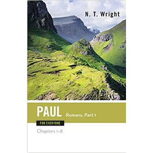 WRIGHT, TOM Paul For Everyone (Romans: Part One) by Tom Wright