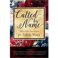 Called by Name: 365 Daily Devotions for Catholic Women by WALDQUIST et al. (eds.)