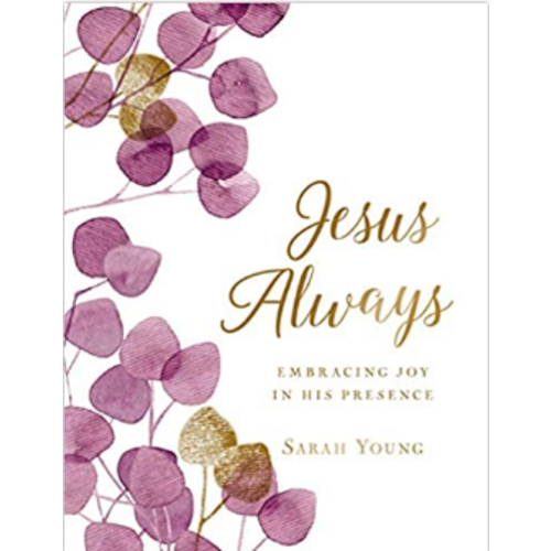 YOUNG, SARAH JESUS ALWAYS (Large Text Cloth Botanical Cover) by SARAH YOUNG YOUNG, SARAH JESUS ALWAYS (Large Text Cloth Botanical Cover) by SARAH YOUNG