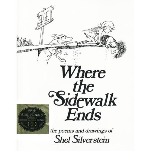 SILVERSTEIN, SHEL WHERE THE SIDEWALK ENDS by SHEL SILVERSTEIN SILVERSTEIN, SHEL WHERE THE SIDEWALK ENDS by SHEL SILVERSTEIN