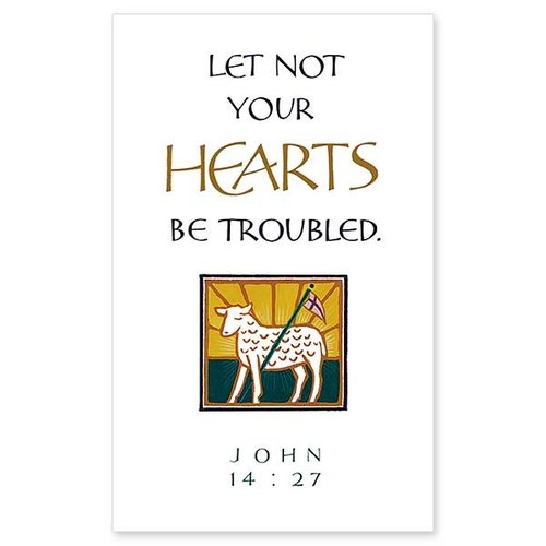 LET NOT HEARTS BE TROUBLED PRAYER CARD
