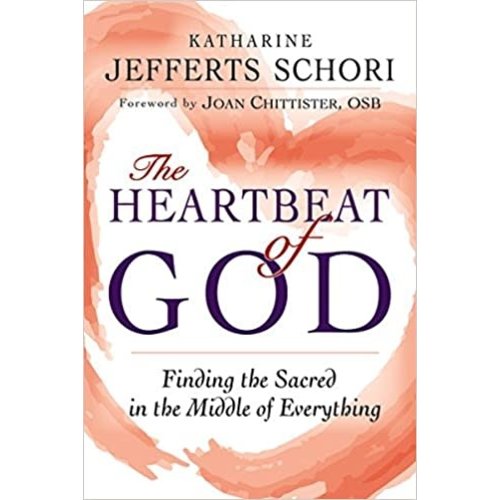 SCHORI, KATHARINE JEFFERTS HEARTBEAT OF GOD by KATHARINE JEFFERTS SCHORI SCHORI, KATHARINE JEFFERTS HEARTBEAT OF GOD by KATHARINE JEFFERTS SCHORI