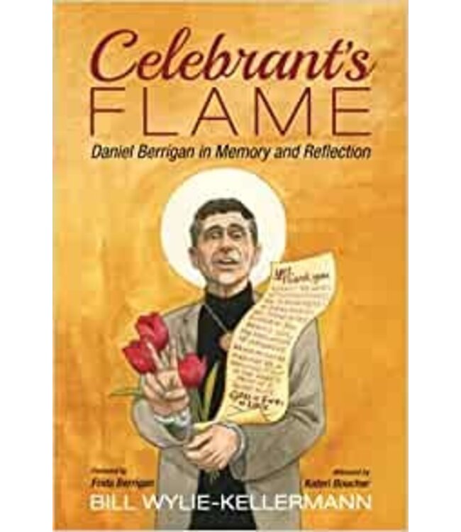 WYLIE-KELLERMAN, BILL Celebrant's Flame: Daniel Berrigan In Memory And Reflection by Bill Wylie-Kellermann