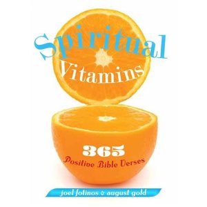 FOTINOS, JOEL Spiritual Vitamins by Joel Fotinos & August Gold
