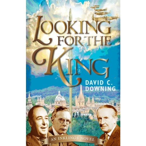 LOOKING FOR THE KING by David C Downing LOOKING FOR THE KING by David C Downing