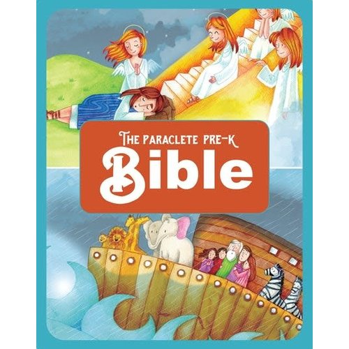 THE PARACLETE PRE-K BIBLE THE PARACLETE PRE-K BIBLE