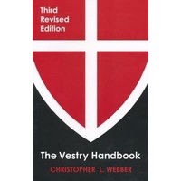 Vestry Handbook: Third Revised Edition by Christopher Webber