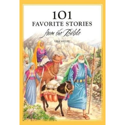 101 FAVORITE STORIES FROM THE BIBLE by URA MILLER 101 FAVORITE STORIES FROM THE BIBLE by URA MILLER