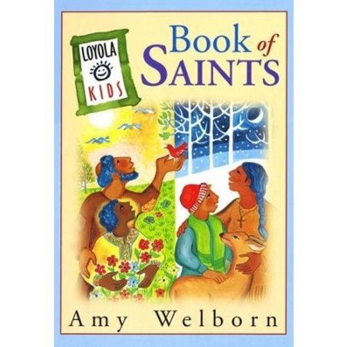 Book of Saints (Loyola Kids) by Amy Welborn