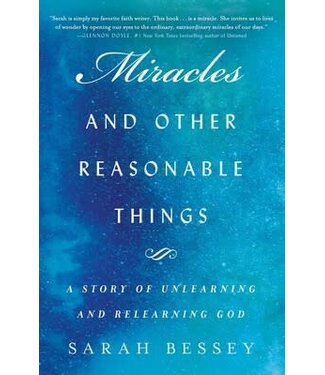 Miracles And Other Reasonable Things by Sarah Bessey