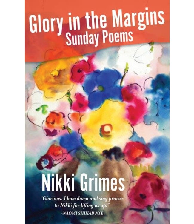 Glory In the Margins: Sunday Poems by Nikki Grimes