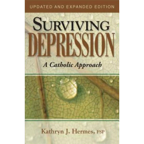 PAULINE Surviving Depression: A Catholic Approach by Kathryn J. Hermes