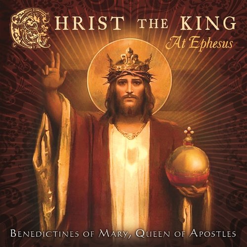 CHRIST THE KING AT EPHESUS CHRIST THE KING AT EPHESUS