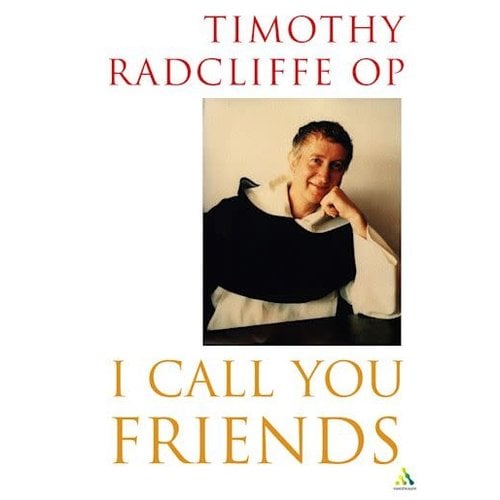 Continuum I Call You Friends by Timothy Radcliffe, Op