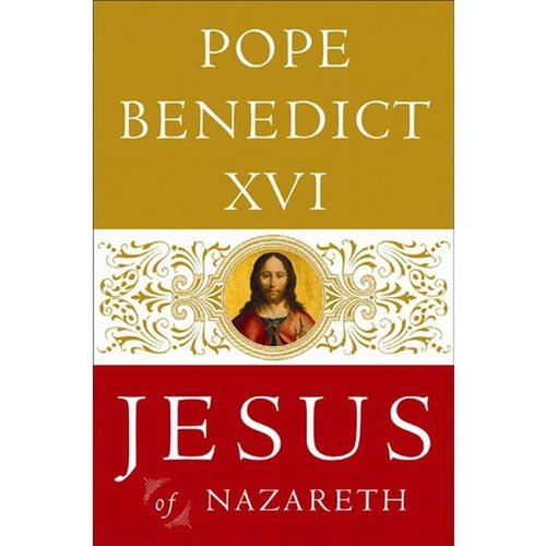 DOUBLEDAY Jesus of Nazareth by Pope Benedict XVI DOUBLEDAY Jesus of Nazareth by Pope Benedict XVI