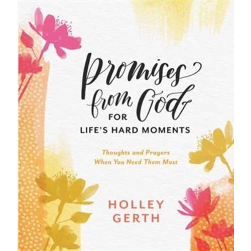 DAYSPRING Promises from God for Life's Hard Moments by Holley Gerth DAYSPRING Promises from God for Life's Hard Moments by Holley Gerth
