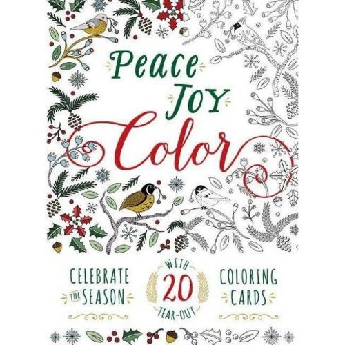 Adams Media Peace. Joy. Color. Celebrate the Season with 20 Tear-out Coloring Cards Adams Media Peace. Joy. Color. Celebrate the Season with 20 Tear-out Coloring Cards