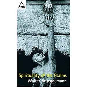 Fortress Press Spirituality of the Psalms by Walter Brueggemann