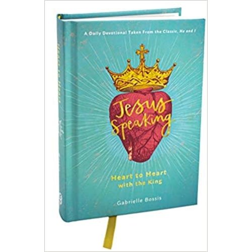 PAULINE Jesus Speaking: Heart To Heart With the King  by Gabrielle Bossis