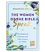 The Women of the Bible Speak: the Wisdom of 16 Women And Their Lessons For Today