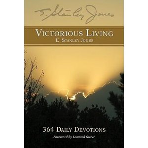 JONES, E. STANLEY Victorious Living : 364 Daily Devotions by E. Stanley Jones