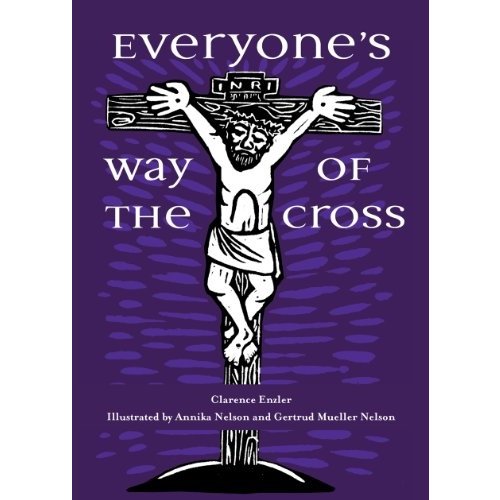 ENZLER, CLARENCE Everyone's Way of The Cross