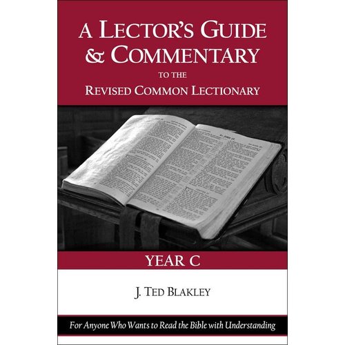 BLAKLEY, J.TED LECTOR'S GUIDE & COMMENTARY ...YEAR C BLAKLEY, J.TED LECTOR'S GUIDE & COMMENTARY ...YEAR C