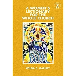 A Women's Lectionary For the Whole Church: Year A