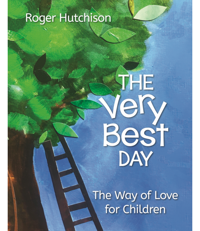 HUTCHISON, ROGER Very Best Day: Way of Love For Children by Roger Hutchinson