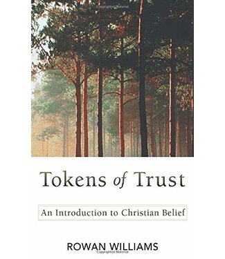 Tokens of Trust by Rowan Williams