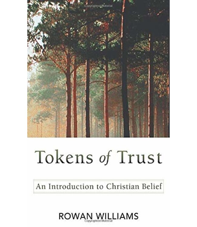 Tokens of Trust by Rowan Williams