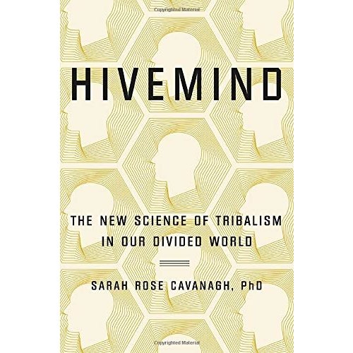HIVEMIND by Sarah Rose Cavanagh PhD