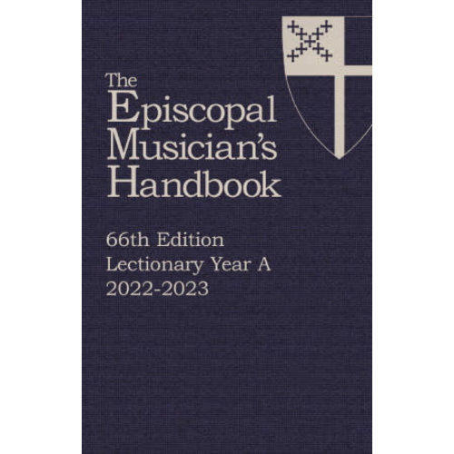 EPISCOPAL MUSICIAN'S HANDBOOK 2022-2023 EPISCOPAL MUSICIAN'S HANDBOOK 2022-2023
