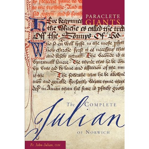 JOHN-JULIAN THE COMPLETE JULIAN OF NORWICH BY FR. JOHN-JULIAN JOHN-JULIAN THE COMPLETE JULIAN OF NORWICH BY FR. JOHN-JULIAN