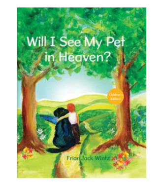 WINTZ, JACK Will I See My Pet In Heaven? by Friar Jack Wintz