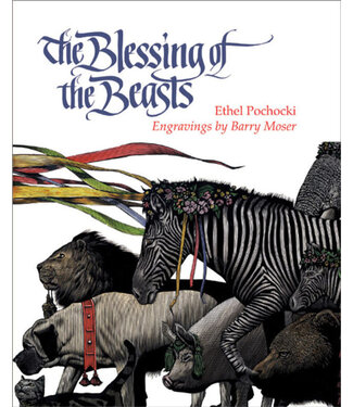 POCHOCKI, ETHEL The Blessing of the Beasts by Ethel Pochocki