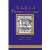 Collects of Thomas Cranmer by C. Frederick Barbee