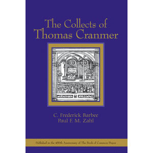 BARBEE, C. FREDERICK Collects of Thomas Cranmer by C. Frederick Barbee