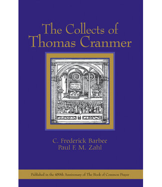 BARBEE, C. FREDERICK Collects of Thomas Cranmer by C. Frederick Barbee