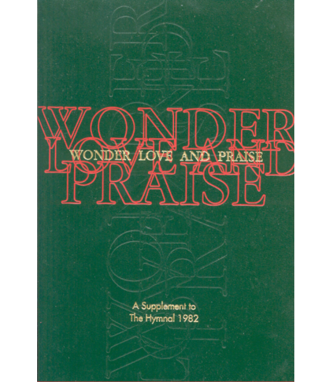 Wonder, Love, And Praise a Supplement To the Hymnal 1982, Pew Edition , Pew Edition