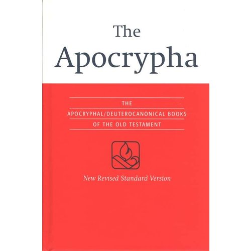 The Apocrphya - The Apocryphal/Deuterocanonical Books of Old Testament -NRSV The Apocrphya - The Apocryphal/Deuterocanonical Books of Old Testament -NRSV