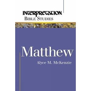 MCKENZIE, ALYCE Matthew Pb Interpretation by Alyce Mckenzie